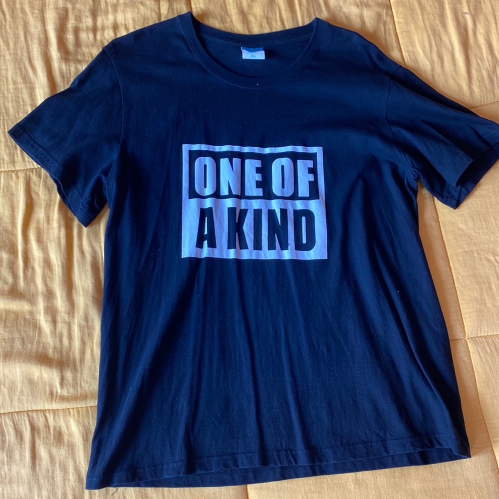One of a Kind t shirt